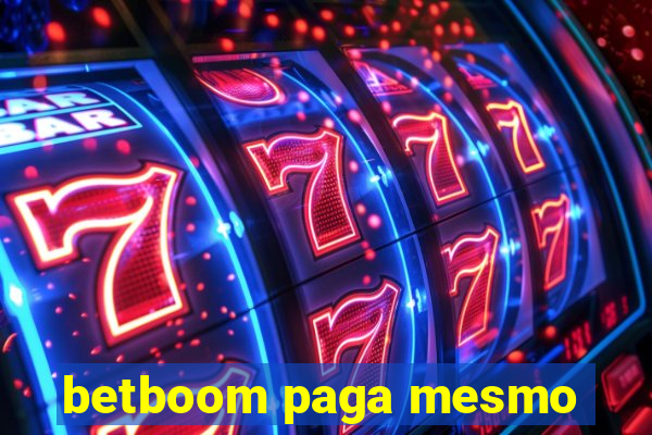 betboom paga mesmo